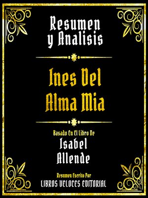 cover image of Resumen Y Analisis--Ines Del Alma Mia